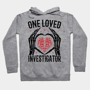 Funny Skeleton Heart Hands, One Loved Investigator Valentines Day Gift Hoodie